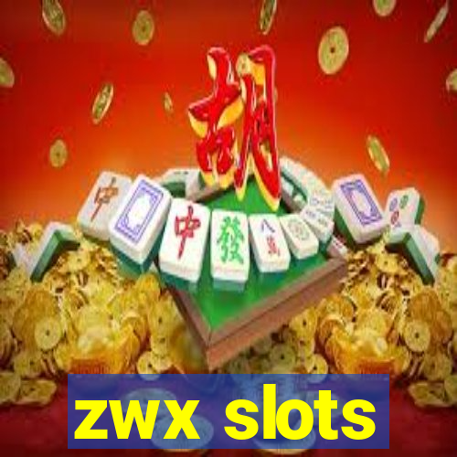 zwx slots